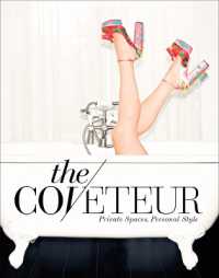 The Coveteur : Private Spaces, Personal Style