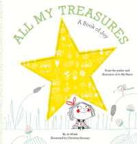 All My Treasures : A Book of Joy (Growing Hearts) （Board Book）