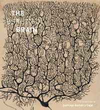 美しい脳：カハールの解剖図譜<br>The Beautiful Brain : The Drawings of Santiago Ramon y Cajal