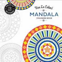Mandala : Color In, De-Stress (Vive Le Color!) （CLR CSM）