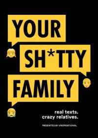 Your Sh*tty Family : Real Texts. Crazy Relatives.