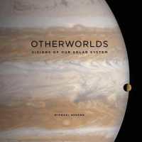 Otherworlds : Visions of Our Solar System （1ST）