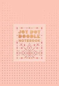 Jot Dot Doodle Notebook (Pink and Rose Gold)