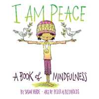 I Am Peace : A Book of Mindfulness