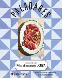 Paladares : Recipes Inspired by the Private Restaurants of Cuba