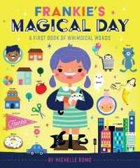 Frankie's Magical Day : A First Book of Whimsical Words （Board Book）