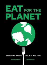 Eat for the Planet : Saving the World One Bite at a Time