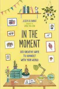 In the Moment (Guided Journal) : 365 Creative Ways to Connect with Your World