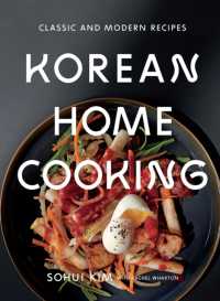 Korean Home Cooking : Classic and Modern Recipes
