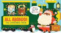 All Aboard! the Christmas Train (An Abrams Extend-a-book) (An Abrams Extend-a-book)