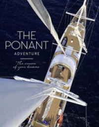 The Ponant Adventure : The cruises of your dreams