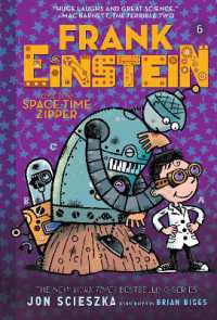Frank Einstein and the Space-Time Zipper (Frank Einstein series #6) : Book Six (Frank Einstein)