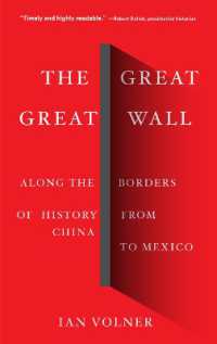 The Great Great Wall : Along the Borders of History from China to Mexico