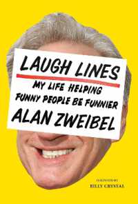 Laugh Lines : My Life Helping Funny People Be Funnier
