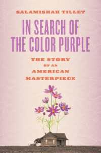 In Search of the Color Purple: The Story of an American Masterpiece : The Story of an American Masterpiece (Books about Books)