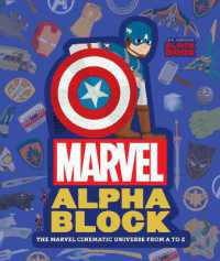 Marvel Alphablock (An Abrams Block Book) : The Marvel Cinematic Universe from a to Z (An Abrams Block Book)