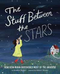 The Stuff between the Stars: How Vera Rubin Discovered Most of the Universe