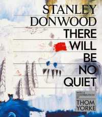 Stanley Donwood : There Will Be No Quiet