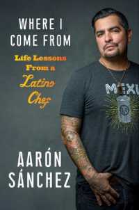 Where I Come from : Life Lessons from a Latino Chef