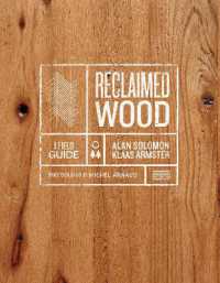 Reclaimed Wood: a Field Guide
