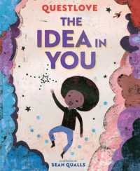 The Idea in You : A Picture Book
