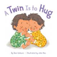A Twin Is to Hug （Board Book）