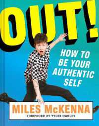 Out! : How to Be Your Authentic Self