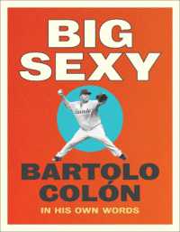 Big Sexy : In His Own Words