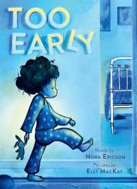 Too Early : A Board Book （Board Book）