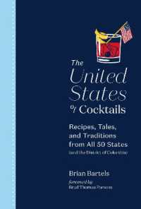 The United States of Cocktails : Recipes, Tales, and Traditions from All 50 States (and the District of Columbia)