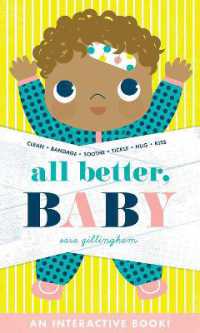 All Better, Baby! （Board Book）