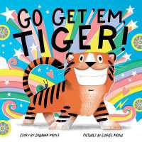 Go Get 'Em, Tiger! (A Hello!Lucky Book) (A Hello!lucky Book) （Board Book）