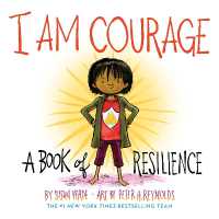 I Am Courage : A Book of Resilience (I Am Books) （Board Book）