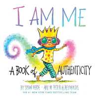 I Am Me : A Book of Authenticity (A Board Book) (I Am Books) （Board Book）