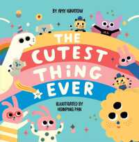 The Cutest Thing Ever （Board Book）