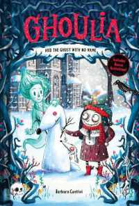 Ghoulia and the Ghost with No Name (Book #3) (Ghoulia)