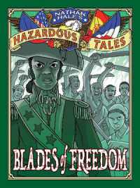 Blades of Freedom (Nathan Hale's Hazardous Tales #10) : A Tale of Haiti, Napoleon, and the Louisiana Purchase (Nathan Hale's Hazardous Tales)