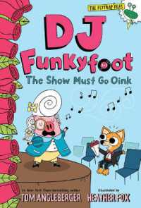 DJ Funkyfoot: the Show Must Go Oink (DJ Funkyfoot #3) (The Flytrap Files)