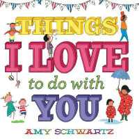 Things I Love to Do with You （Board Book）