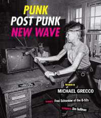 Punk, Post Punk, New Wave : Onstage, Backstage, in Your Face, 1978-1991