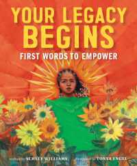 Your Legacy Begins : First Words to Empower （Board Book）