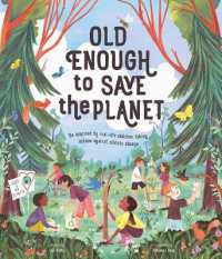 Old Enough to Save the Planet