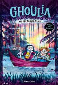 Ghoulia and the Doomed Manor (Ghoulia Book #4) (Ghoulia)