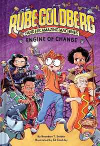 Engine of Change (Rube Goldberg and His Amazing Machines #3) (Rube Goldberg and His Amazing Machines)