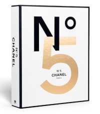 Chanel No. 5 (2-Volume Set) : Anatomy of a Myth / Architecture of a Legend （BOX）