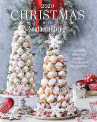 Christmas with Southern Living 2020 : Inspired Ideas for Holiday Cooking and Decorating (Christmas with Southern Living)