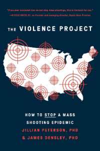 The Violence Project : How to Stop a Mass Shooting Epidemic