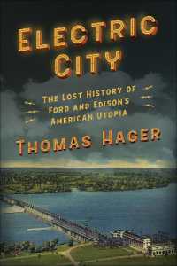 『エレクトリック・シティ：フォードとエジソンが夢見たユートピア』（原書）<br>Electric City: the Lost History of Ford and Edison's American Utopia