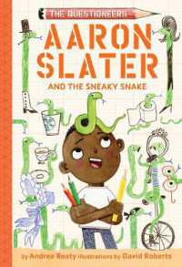 Aaron Slater and the Sneaky Snake (The Questioneers Book #6) (The Questioneers)