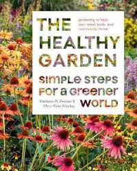 The Healthy Garden Book : Simple Steps for a Greener World